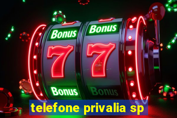 telefone privalia sp